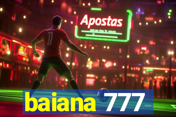 baiana 777